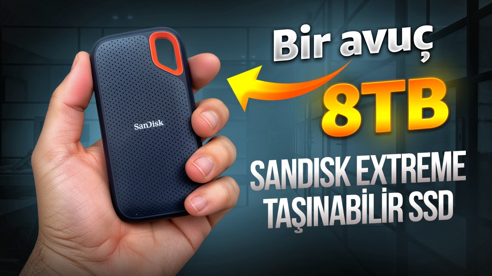 SanDisk Extreme 8TB SSD: Dev Kapasite, Zorlu Koşullara Dayanıklılık Sizinle