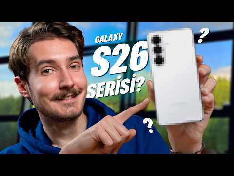 Galaxy S26 Serisiyle Samsung’dan Büyük Yenilikler Geliyor!