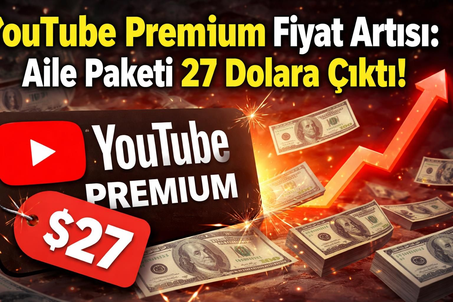 YouTube Premium Fiyat Artışı: Aile Paketi 27 Dolara Çıktı!